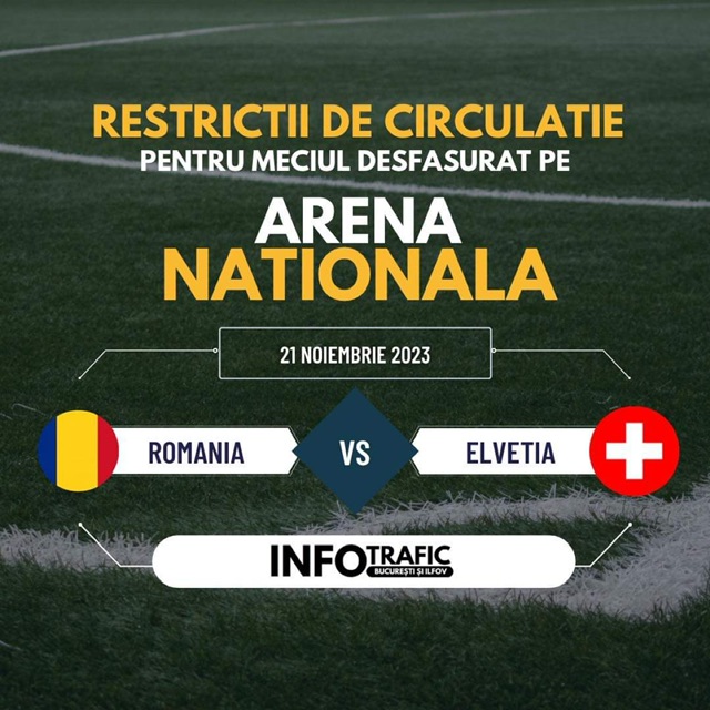 Restricții meci România - Elveția